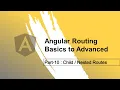 Angular Routing Part-10 Child Nested Routes