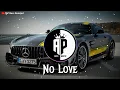 No Love | Slowed+Reverb | AP Bass Boosted