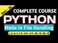 Mode in File Processing File handling in Python Difference between w and a mode What is x mode