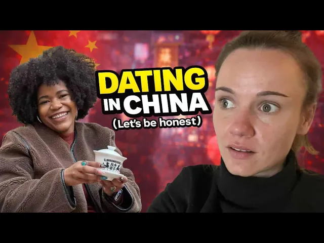 Dating in China: Honest Perspectives from a Foreign Woman What’s Dating REALLY Like in China? (The Most Honest Conversation You’ve Heard)