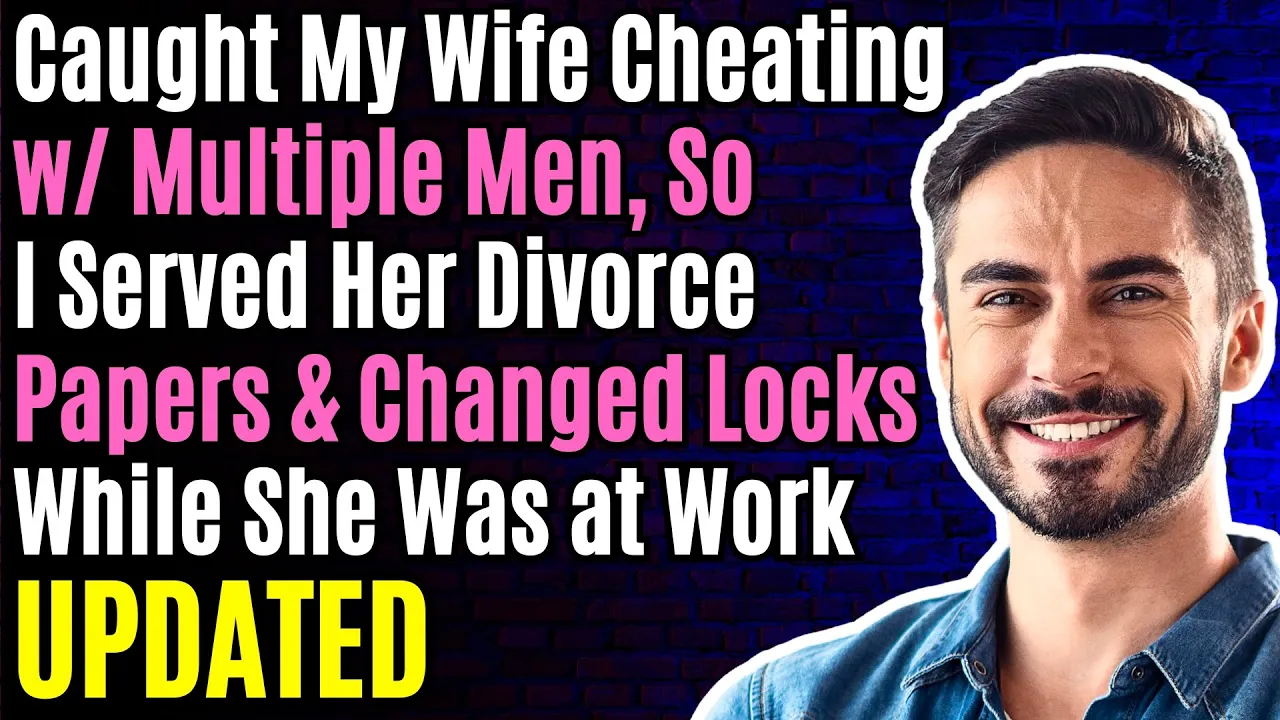 Outline Video Caught My Wife Cheating w/ Multiple Men, So I Served Her Divorce Papers & Changed Locks...