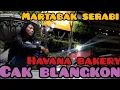 Cak Blangkon - Martabak Serabi cover lagu Havana
