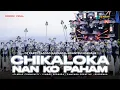 Download Lagu CHIKALOKA X NAN KO PAHAM DJ PARTY GLADAG KARNAPAL NGANTRU NGENANEO