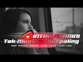 Download Lagu TAK MUNGKIN BERPALING INTAN NURAINI - COVER LIRIK LAGU