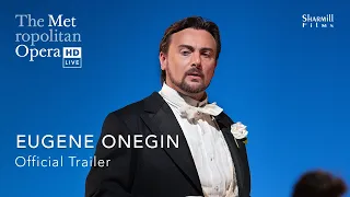 Met Opera Season 2025-26 Eugene Onegin - Trailer AU