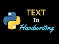 Convert TEXT to HANDWRITING in Python Only 2 Lines