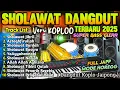 Lagu SHOLAWAT NABI MERDU TERBARU VIRAL 2025 VERSI DANGDUT KOPLO PENYEJUK HATI ENAK DI DENGAR FULL BASS