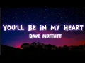 Download Lagu Dave Moffatt ( cover) || You’ll Be in My Heart || 💕 lyric video