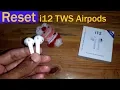 How To Reset i12 TWS Airpods