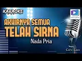 Download Lagu Karaoke lagu AKHIRNYA SEMUA TELAH SIRNA (SIRNA) nada pria-Versi organ tunggal_terbaru.