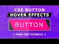 Css Button Hover Effects - Pure Css Tutorial