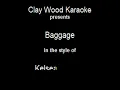 Kelsea Ballerini  - Baggage  - clay wood karaoke