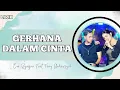 Download Lagu GERHANA DALAM CINTA - Era Syaqira Feat Ferry Ardiansyah || Video Lirik || Terlambat menyatakan cinta