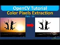 Color Pixel Extraction using OpenCV Python OpenCV Tutorial in Hindi Computer Vision