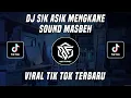 Download Lagu SIK ASIK DJ MASBEH VIRAL TIK TOK TERBARU 2023