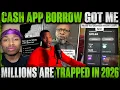 Cash App Borrow is Causing Millions to be Frustrated and Trapped