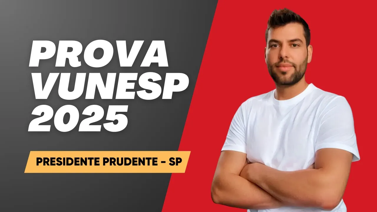 MATEMÁTICA VUNESP 2025 - PROVA RESOLVIDA - PRESIDENTE PRUDENTE (MÉDIO E PROFESSOR)