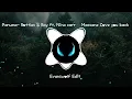 Panuma- Bottles & Bay Ft. Nina Carr × Masanne Love You back Remix