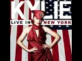Kylie Minogue - 04. Come Into My World (Live In New York)