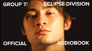 GROUP 7: OFFICIAL AUDIOBOOK