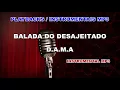 Download Lagu ♬ Playback / Instrumental Mp3 - BALADA DO DESAJEITADO - D.A.M.A