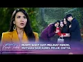 Lagu Rianti Cemburu! Melihat Cintya Bareng Kenzo, Mutiara dan Aurel | Merangkai Kisah Indah Episode 200