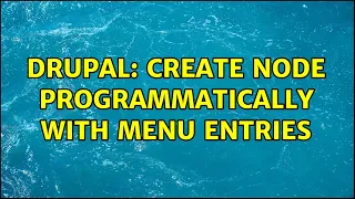 Drupal Create node programmatically with menu entries