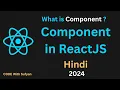 React Components In Hindi 2024 Component in React JS React JS Tutorial in Hindi 2024