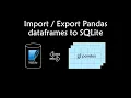 Import export Pandas dataframes to SQLite database