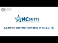 Learn to Submit Payments in NCSUITS Webinar