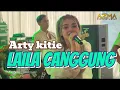 Download Lagu LAILA CANGGUNG - ARTY KITIE ( koplo enak )