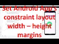 How to set the width height and margins in constraint layout using layoutParams of Android App