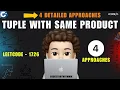 Tuple with Same Product 4 Detailed Approaches Dry Runs Leetcode 1726 codestorywithMIK