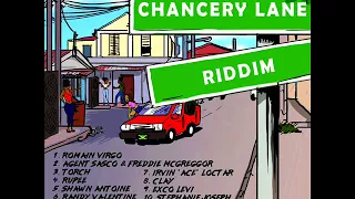 Chancery Lane Riddim Mix (Full) Feat. Romain Virgo, Agent Sasco, Torch, (February 2018)