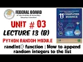 Lecture 13 B Python random randint function Append random integers into list