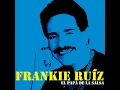 Desnúdate Mujer - Frankie Ruíz