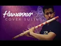 HUWANNUR  - Cover Suling [instrumen]