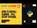 Django Setup Step-by-Step for Beginners Install Run Your First Django Project