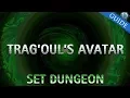 Diablo 3 - Trag oul s Set Dungeon Guide