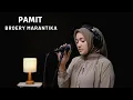 Download Lagu PAMIT - BROERY MARANTIKA | COVER BY UMIMMA KHUSNA