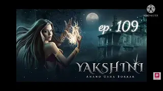 yakshini episode 109
