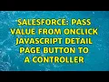 Salesforce Pass value from OnClick JavaScript Detail Page Button to a Controller 2 Solutions