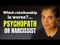 Is a relationship with a narcissist or a psychopath worse