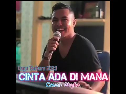 Download MP3 Lagu Terbaru 2021_[Cinta Ada Dimana]_Cover Abylio Jose