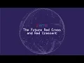 Download Lagu The Future Red Cross and Red Crescent - Make the world we want