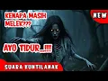 Download Lagu Suara Hantu Horror ‼️Suara Kuntilanak Seram - Ayo Tidur, Kalau Tidak Tidur Akan ku Datangin Kau