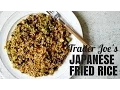 Trader Joe s Japanese Fried Rice