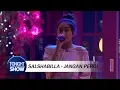 Download Lagu Salshabilla Adriani - Jangan Pergi (Special Performance