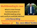 Multithreading in Java what is InterThread communication using wait notify notifyAll Method