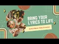 Lagu Bring Your Lyrics to Life—Stunning Live-Action Music Video Creation!